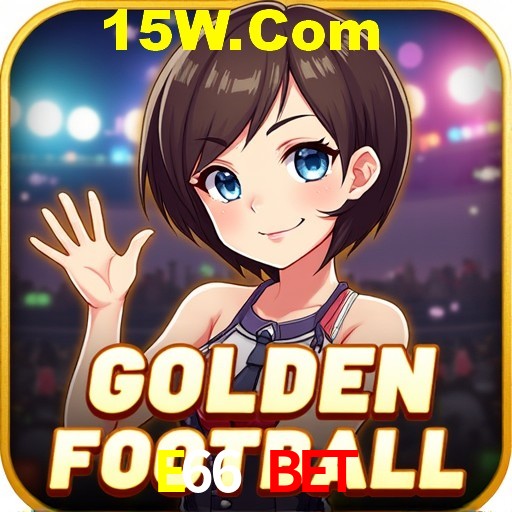 Weekend Specials E66 Bet